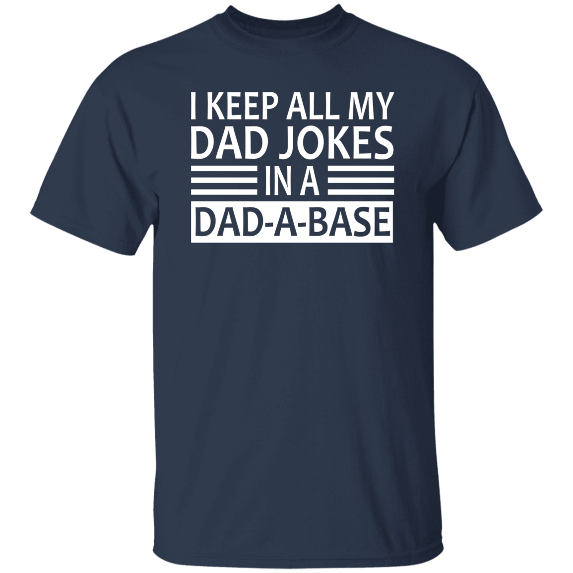 DAD-A-BASE T-Shirt [White Letters]