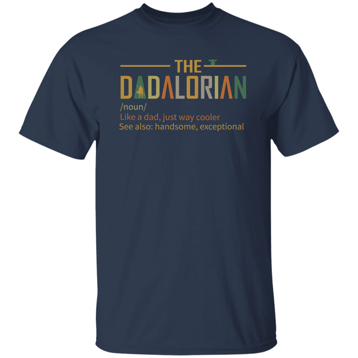 Dadalorian Apparel T Shirt Sweatshirt | Men's | Father's Day