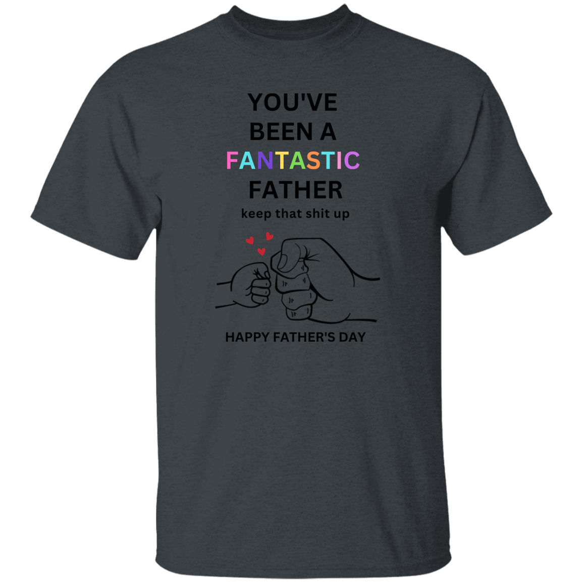 Fantastic Father T-Shirt