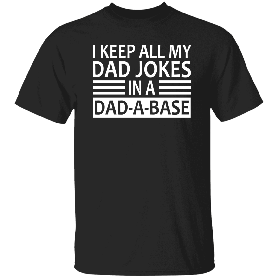 DAD-A-BASE T-Shirt [White Letters]