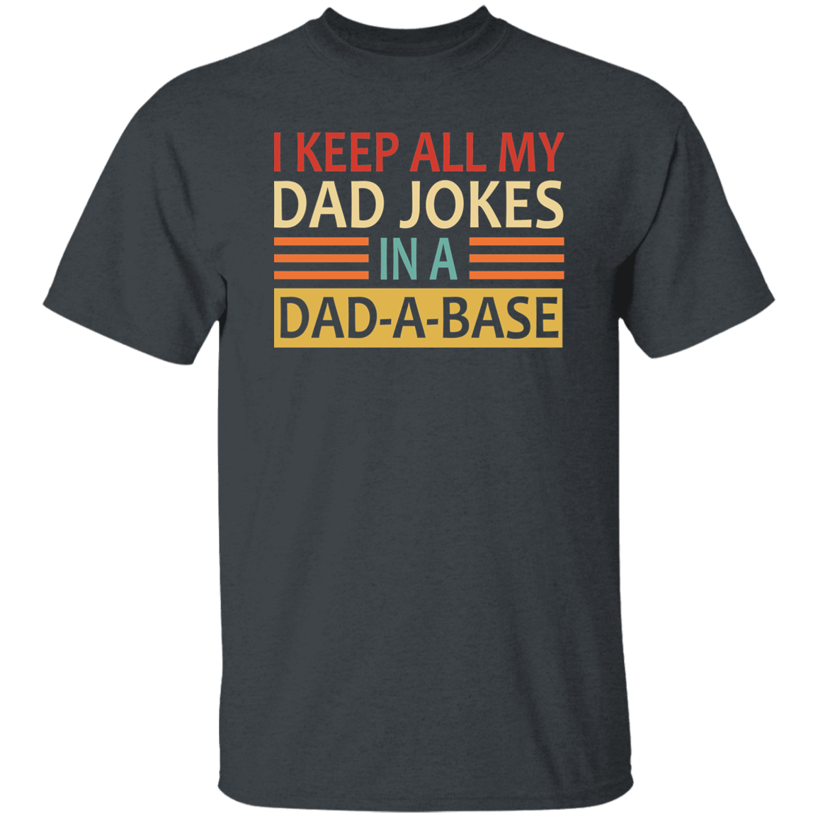 DAD-A-BASE Men's T-Shirt