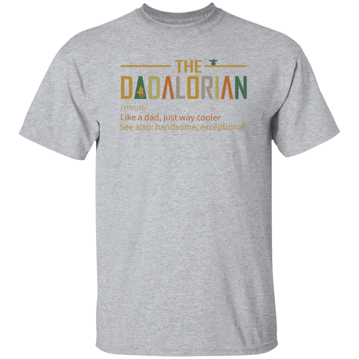 Dadalorian Apparel T Shirt Sweatshirt | Men's | Father's Day