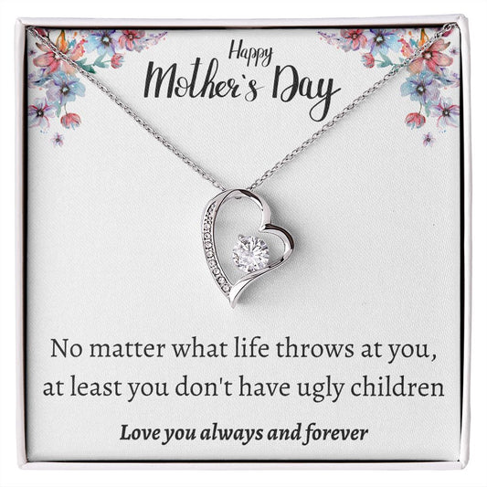 Happy Mother's Day | Humor Forever Love Necklace